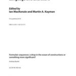 1. Formulaic Sequences: a Drop in The Ocean of Constructions or Something More Significant?
