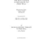 37 Neuroscientific Threats to Free Will