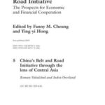 5 China’s Belt and Road Initiative through the lens of Central Asia