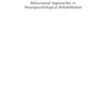 Behavioural Approaches in Neuropsychological Rehabilitation