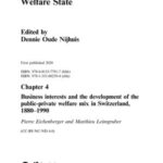 Chapter 4 Business interests and the development of the public-private welfare mix in Switzerland, 1880-1990