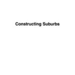 Constructing Suburbs