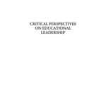 Critical Perspectives On Educational Leadership
