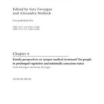 Family perspectives on a proper medical treatment for people in prolonged vegetative and minimally conscious states