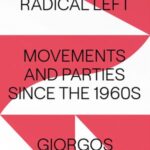 The European Radical Left: Movements and Parties since the 1960s