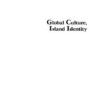 Global Culture, Island Identity
