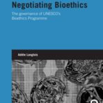 Negotiating bioethics