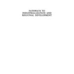 Pathways to Industrialization and Regional Development