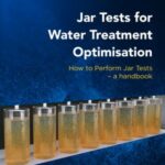 Jar Tests for Water Treatment Optimization: How to Perform Jar Tests – a handbook
