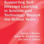 Supporting Self-Directed Learning in Science and Technology Beyond the School Years