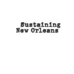 Sustaining New Orleans