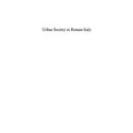 Urban Society In Roman Italy
