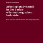 Arbeitsplatzdynamik in der baden-wuerttembergischen Industrie