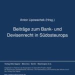 Beiträge zum Bank- und Devisenrecht in Südosteuropa