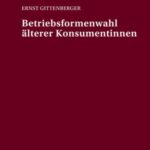 Betriebsformenwahl aelterer KonsumentInnen