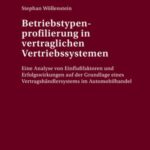 Betriebstypenprofilierung in vertraglichen Vertriebssystemen