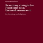 Bewertung strategischer Flexibilitaet beim Unternehmenserwerb