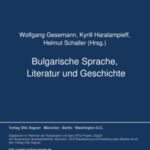 Bulgarische Sprache, Literatur und Geschichte: Bulgarische Sammlung, Bd. 1