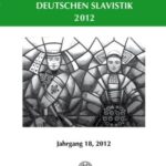 Bulletin der deutschen Slavistik. Jahrgang 18, 2012
