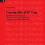 Conversational Writing - A Multidimensional Study of Synchronous and Supersynchronous Computer-Mediated Communication