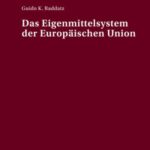 Das Eigenmittelsystem der Europaeischen Union