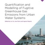 Quantification and Modelling of Fugitive Greenhouse Gas Emissions from Urban Water Systems