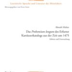 Das «Prohemium longum» des Erfurter Kartäuserkatalogs aus der Zeit um 1475