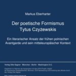 Der poetische Formismus Tytus Czyżewskis