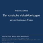 Der russische Volksbilderbogen. Von der Religion zum Theater
