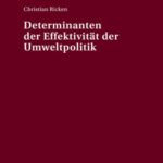 Determinanten der Effektivitaet der Umweltpolitik