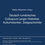 Deutsch-rumänisches Colloquium junger Historiker, Kulturhistoriker, Zeitgeschichtler