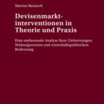Devisenmarktinterventionen in Theorie und Praxis
