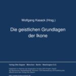 Die geistlichen Grundlagen der Ikone