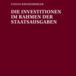 Die Investitionen im Rahmen der Staatsausgaben