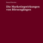Die Marketingwirkungen von Boersengaengen