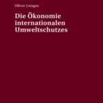 Die Oekonomie internationalen Umweltschutzes