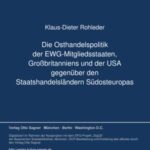 Die Osthandelspolitik der EWG-Mitgliedsstaaten, Großbritanniens und der USA gegenüber den Staatshandelsländern Südosteuropas