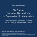 Die Struktur der tschechischen Lyrik zu Beginn des 20. Jahrhunderts