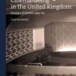 Cinemas and Cinema-Going in the United Kingdom: Decades of Decline, 1945–65