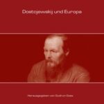 Dostojewskij und Europa