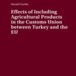 Effects of Including Agricultural Products in the Customs Union between Turkey and the EU