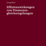 Effizienzwirkungen von Finanzausgleichsregelungen