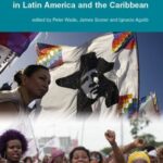 Cultures of Anti-Racism in Latin America and the Caribbean
