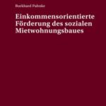 Einkommensorientierte Foerderung des sozialen Mietwohnungsbaues