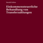Einkommensteuerliche Behandlung von Transferzahlungen