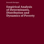 Empirical Analysis of Determinants, Distribution and Dynamics of Poverty