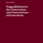 Engpaßfaktoren der Innovation und Innovations-infrastruktur