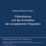 Föderalismus und die Architektur der europäischen Integration