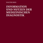Information und Nutzen der medizinischen Diagnostik