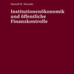 Institutionenoekonomik und oeffentliche Finanzkontrolle